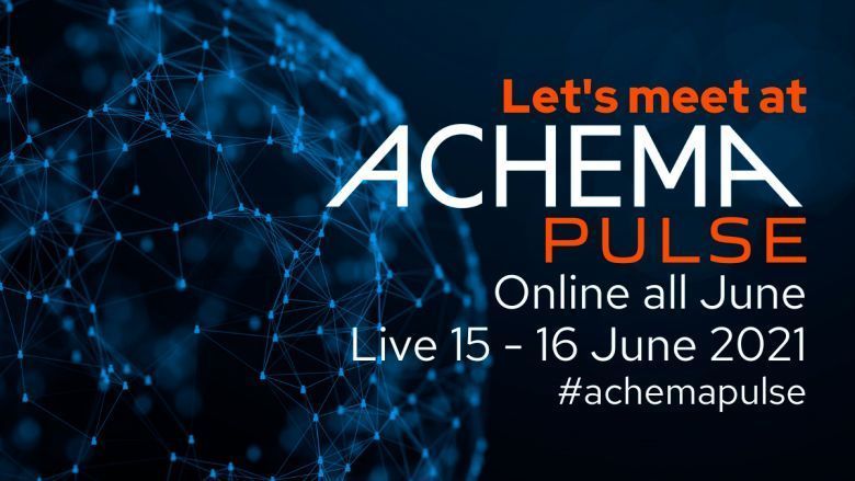 ACHEMA PULSE ON LINE FROM MAY 31st TO JUNE 30TH, WITH LIVE EVENTS ON JUNE 15th AND 16th